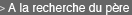 A la recherche du père
